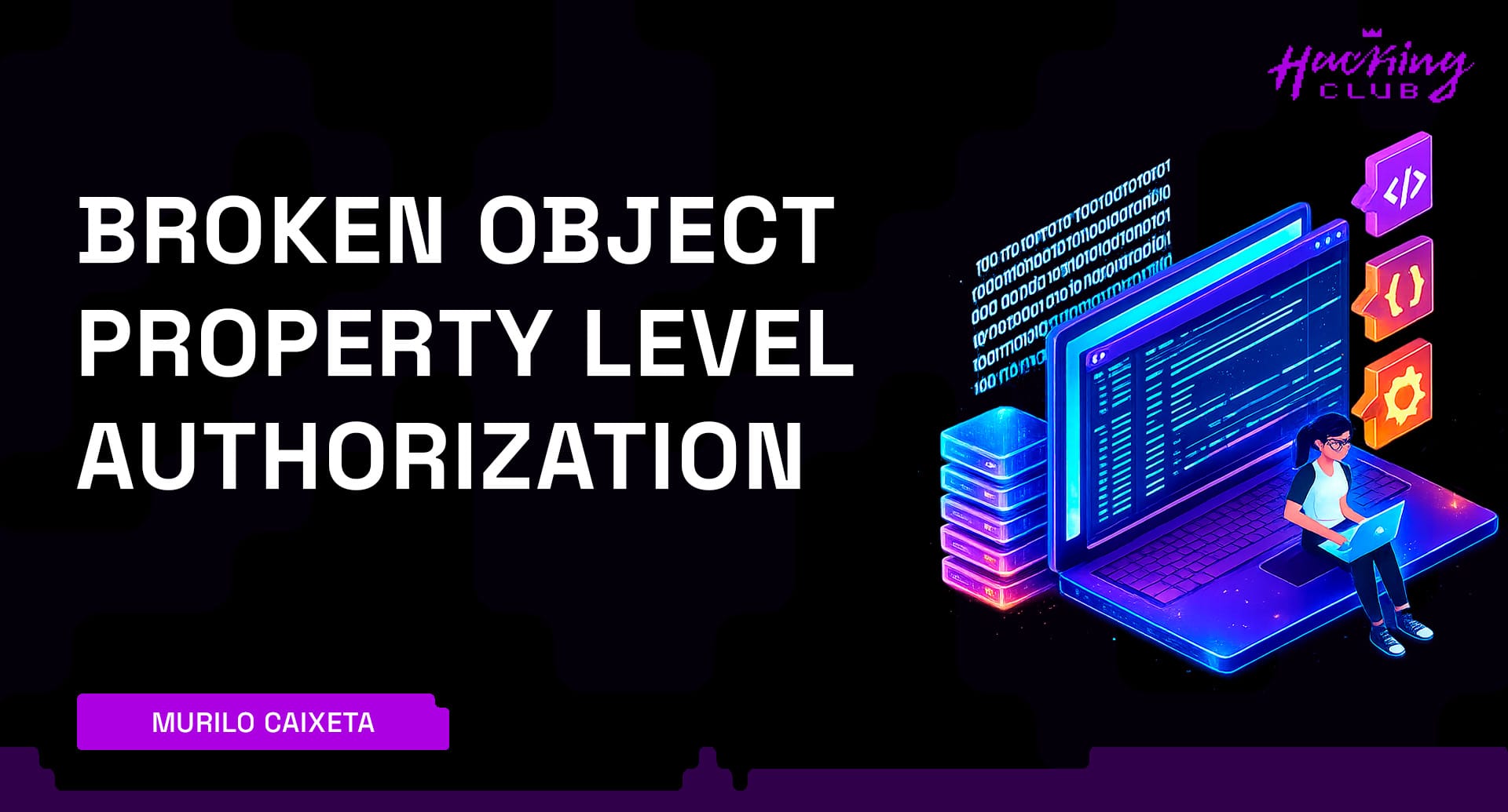 Broken Object Property Level Authorization — Falhas de Acesso a Propriedades Sensíveis em APIs