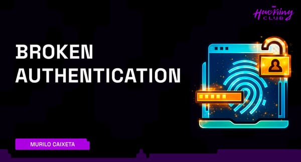 Broken Authentication — Falhas Críticas de Autenticação em APIs