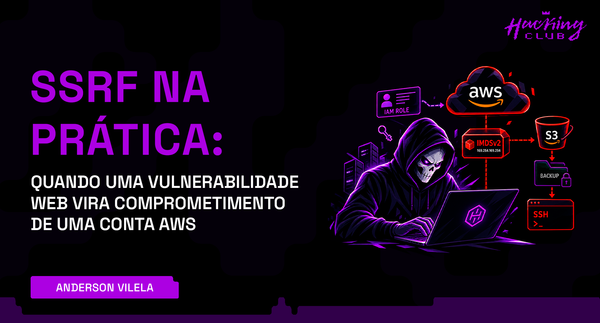 SSRF na prática: quando uma vulnerabilidade web vira comprometimento de uma conta AWS