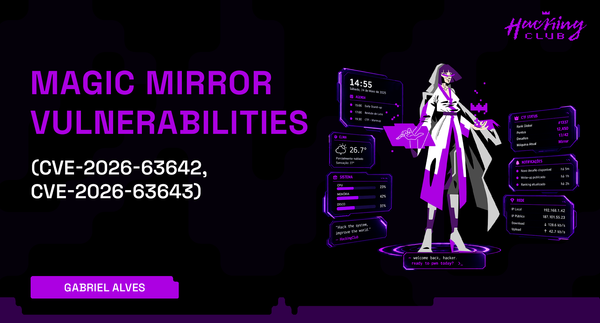 Magic Mirror Vulnerabilities (CVE-2026-63642, CVE-2026-63643 )